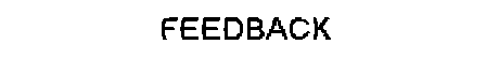 Feedback